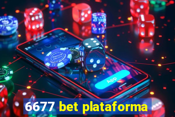 6677 bet plataforma